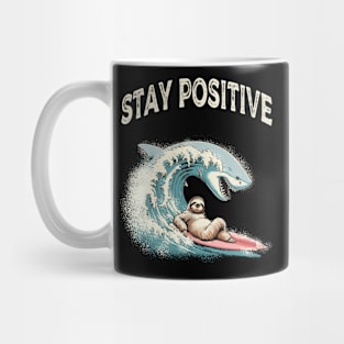 stay positive Mug